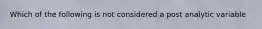 Which of the following is not considered a post analytic variable