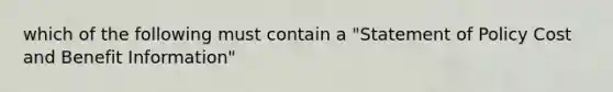 which of the following must contain a "Statement of Policy Cost and Benefit Information"