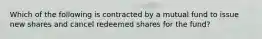 Which of the following is contracted by a mutual fund to issue new shares and cancel redeemed shares for the fund?