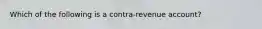 Which of the following is a contra-revenue account?