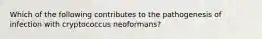 Which of the following contributes to the pathogenesis of infection with cryptococcus neoformans?