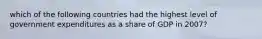 which of the following countries had the highest level of government expenditures as a share of GDP in 2007?