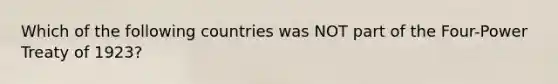 Which of the following countries was NOT part of the Four-Power Treaty of 1923?