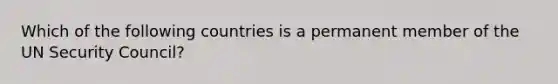 Which of the following countries is a permanent member of the UN Security Council?