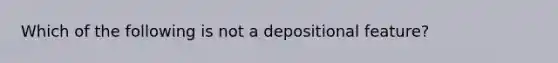 Which of the following is not a depositional feature?