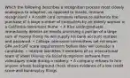 Which the following describes a recognition process most closely analogous to adaptive, as opposed to innate, immune recognition? • A credit card company refuses to authorize the purchase of a large number of computers by an elderly woman in a California retirement home. • A Rice undergraduate immediately deletes an emails promising a portion of a large sum of money if only he will supply his bank account number and password. • College admission committees set minimum GPA and SAT score requirements before they will consider a candidate. • Interpol identifies 2 members of an international team of jewel thieves via facial recognition software from videotapes made during a robbery. • A company refuses to hire anyone whose background check shows evidence of a low credit score and bankruptcy filings.