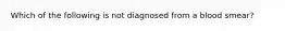 Which of the following is not diagnosed from a blood smear?