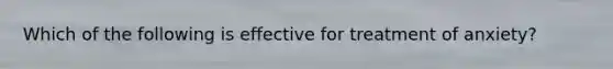 Which of the following is effective for treatment of anxiety?