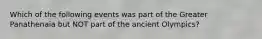 Which of the following events was part of the Greater Panathenaia but NOT part of the ancient Olympics?