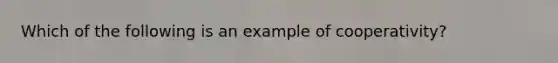 Which of the following is an example of cooperativity?