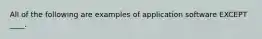 All of the following are examples of application software EXCEPT ____.