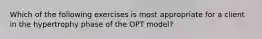 Which of the following exercises is most appropriate for a client in the hypertrophy phase of the OPT model?