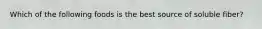 Which of the following foods is the best source of soluble fiber?