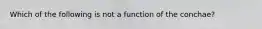 Which of the following is not a function of the conchae?