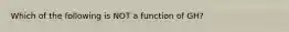 Which of the following is NOT a function of GH?