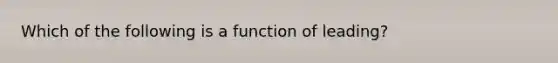 Which of the following is a function of leading?