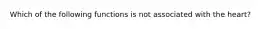 Which of the following functions is not associated with the heart?