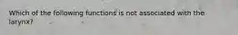 Which of the following functions is not associated with the larynx?