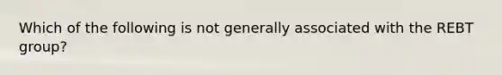 Which of the following is not generally associated with the REBT group?