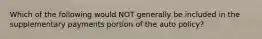 Which of the following would NOT generally be included in the supplementary payments portion of the auto policy?