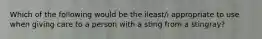 Which of the following would be the ileast/i appropriate to use when giving care to a person with a sting from a stingray?