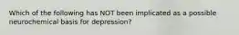 Which of the following has NOT been implicated as a possible neurochemical basis for depression?