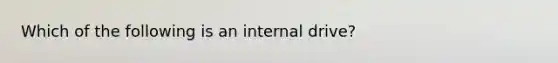 Which of the following is an internal drive?