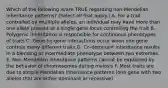 Which of the following is/are TRUE regarding non-Mendelian inheritance patterns? (Select all that apply.) A. For a trait controlled by mulitiple alleles, an individual may have more than one allele present at a single gene locus controlling the trait B. Polygenic inheritance is responsible for continuous phenotypes of traits C. Gene-by-gene interactions occur when one gene controls many different traits D. Co-dominant inheritance results in a blending or intermediate phenotype between two extremes E. Non-Mendelian inheritance patterns cannot be explained by the behavior of chromosomes during meiosis F. Most traits are due to simple Mendelian inheritance patterns (one gene with two alleles that are either dominant or recessive)