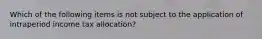 Which of the following items is not subject to the application of intraperiod income tax allocation?