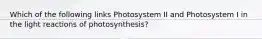 Which of the following links Photosystem II and Photosystem I in the light reactions of photosynthesis?