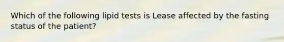 Which of the following lipid tests is Lease affected by the fasting status of the patient?