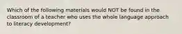 Which of the following materials would NOT be found in the classroom of a teacher who uses the whole language approach to literacy development?