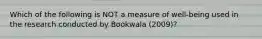 Which of the following is NOT a measure of well-being used in the research conducted by Bookwala (2009)?