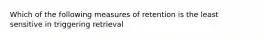 Which of the following measures of retention is the least sensitive in triggering retrieval