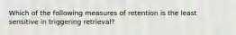 Which of the following measures of retention is the least sensitive in triggering retrieval?