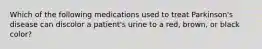 Which of the following medications used to treat Parkinson's disease can discolor a patient's urine to a red, brown, or black color?