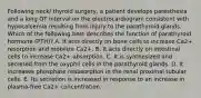 Following neck/ thyroid surgery, a patient develops paresthesia and a long QT interval on the electrocardiogram consistent with hypocalcemia resulting from injury to the parathyroid glands. Which of the following best describes the function of parathyroid hormone (PTH)? A. It acts directly on bone cells to increase Ca2+ resorption and mobilize Ca2+. B. It acts directly on intestinal cells to increase Ca2+ absorption. C. It is synthesized and secreted from the oxyphil cells in the parathyroid glands. D. It increases phosphate reabsorption in the renal proximal tubular cells. E. Its secretion is increased in response to an increase in plasma-free Ca2+ concentration.