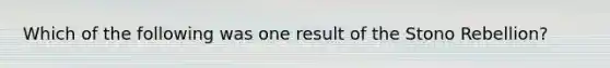 Which of the following was one result of the Stono Rebellion?