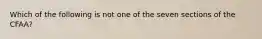 Which of the following is not one of the seven sections of the CFAA?