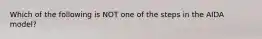 Which of the following is NOT one of the steps in the AIDA model?