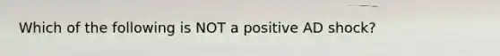 Which of the following is NOT a positive AD shock?