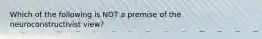 Which of the following is NOT a premise of the neuroconstructivist view?