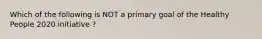 Which of the following is NOT a primary goal of the Healthy People 2020 initiative ?