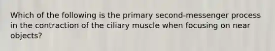 Which of the following is the primary second-messenger process in the contraction of the ciliary muscle when focusing on near objects?