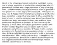 Which of the following proposed methods is most likely to give rise to a large population of smaller-than-average dogs after 20 generations? 1) Start with a large population of dogs of varying sizes. 2) When selecting the dogs to breed in order to generate a new generation, choose dogs in the lowest 20%, with respect to body size. 3) Repeat this for multiple generations. 1) Start with a large population of dogs of varying sizes. 2) When selecting the dogs to breed in order to generate a new generation, choose the smallest two dogs, with respect to body size, and have them produce as many litters as possible. 3) Continue mating the offspring of these litters for multiple generations. 1) Start with the two smallest dogs that you can obtain. 2) Have them produce as many litters as possible. 3) Repeat this for multiple generations. 1) Start with a large population of dogs of varying sizes. 2) When selecting the dogs to breed in order to generate a new generation, select random pairs of dogs. 3) Repeat this for multiple generations. None of the proposals above will give rise to a large population of smaller-than-average dogs. Natural selection can only occur in the wild.