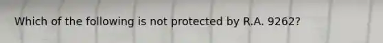 Which of the following is not protected by R.A. 9262?