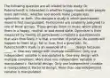 The following question are all related to this study: Dr. Puterschmidt is interested in whether happy moods make people more optimistic, whether sad moods make people less optimistic, or both. She designs a study in which participants' mood is first manipulated. Participants are randomly assigned to one of three groups. These groups listen to music which places them in a happy, neutral, or sad mood state. Optimism is then measured by having all participants complete a questionnaire that asks how likely it is that a number of positive life events will happen to them (e.g., fall in love, find a good job). Dr. Puterschmidt's study is an example of a _____ design because _____. a. One-way design with multiple conditions; Only one independent variable is manipulated b. One-way design with multiple conditions; More than one independent variable is manipulated c. Factorial design; Only one independent variable is manipulated d. Factorial design; More than one independent variable is manipulated