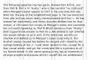 The following question has two parts. Answer Part A first, and then Part B. Part A In "Araby," why is the narrator "so confused" when Mangan's sister speaks to him? a. He assumes that she does not like any of the neighborhood boys. b. He has loved her from afar but has never really communicated with her. c. He has teased her mercilessly and thinks that she dislikes him for that reason. d. He knows her simply as Mangan's sister and considers her not worth speaking to, Part B Which sentence from "Araby" best supports the answer to Part A? a. We waited to see whether she would remain or go in and, if she remained, we left our shadow and walked up to Mangan's steps resignedly. b. Her brother always teased her before he obeyed and I stood by the railings looking at her. c. I had never spoken to her, except for a few casual words, and yet her name was like a summons to all my foolish blood. d. Her name sprang to my lips at moments in strange prayers and praises which I myself did not understand.