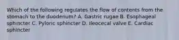 Which of the following regulates the flow of contents from the stomach to the duodenum? A. Gastric rugae B. Esophageal sphincter C. Pyloric sphincter D. Ileocecal valve E. Cardiac sphincter