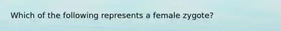 Which of the following represents a female zygote?